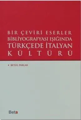 Bir Çeviri Eser. Bibl. Türkcede İtalyan Kütürü