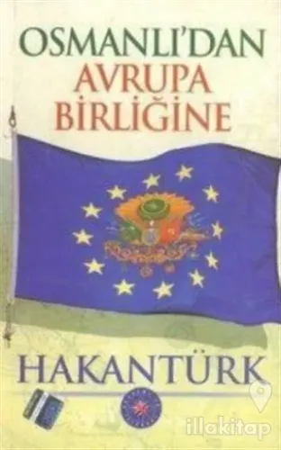 Osmanlı'dan Avrupa Birliğine