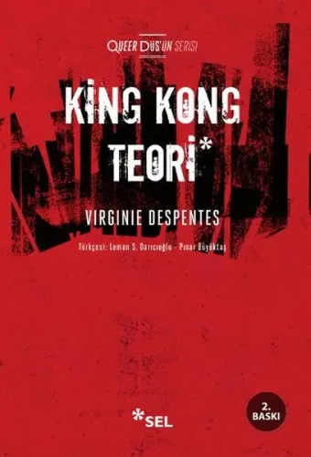 King Kong Teori; Queer Düş'ün Serisi