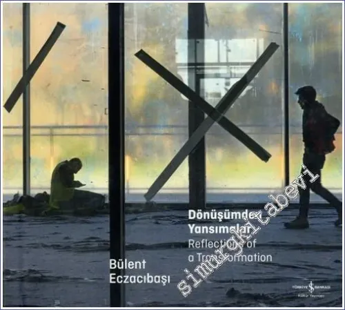 Dönüşümden Yansımalar = Reflections of a Transformation -        2023