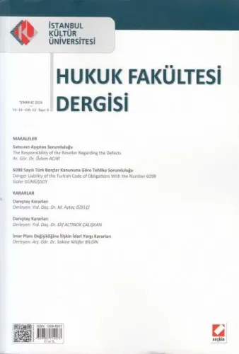 İstanbul Kültür Üniversitesi Hukuk Fakültesi Dergisi Cilt:13 – Sayı:2 Temmuz 2014