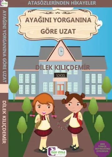 Atasözlerinden Hikayeler Ayağını Yorganına Göre Uzat Dilek Kılıçdemir