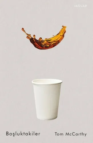 Boşluktakiler - Tom McCarthy