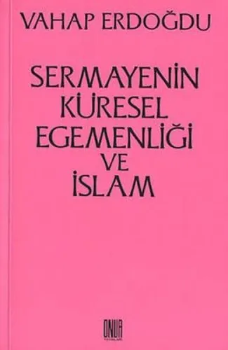 Sermayenin Küresel Egemenliği ve İslam