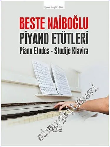 Beste Naiboğlu Piyano Etütleri (Piano Etudes - Studije Klavira) -         2023