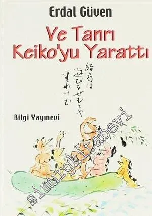 Ve Tanrı Keiko'yu Yarattı -        2001