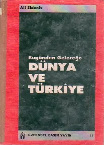 Bugünden Geleceğe Dünya Ve Türkiye