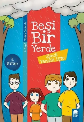 Şimdi Yandık İşte - Beşi Bir Yerde 1 Kitap - 4 Sınıf Okuma Kitabı