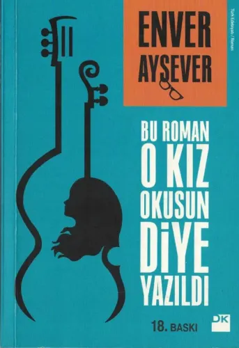 Bu Roman O Kız Okusun Diye Yazıldı