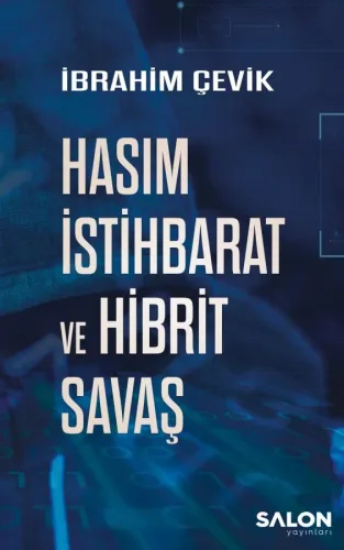 Hasım İstihbarat ve Hibrit Savaş