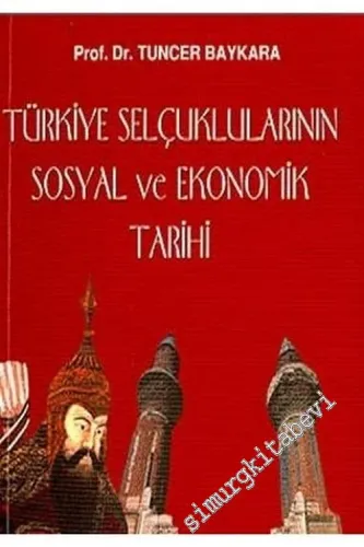 Türkiye Selçuklularının Sosyal ve  Ekonomik Tarihi -