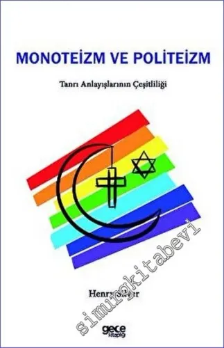 Monoteizm ve Politeizm : Tanrı Anlayışlarının Çeşitliliği -         2023
