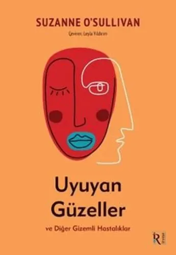 Uyuyan Güzeller;Ve Diğer Gizemli Hastalıklar