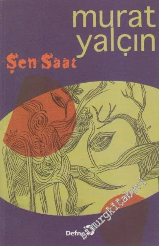 Şen Saat -        2006