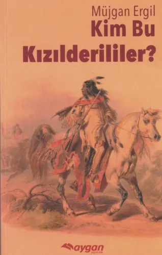 Kim Bu Kızılderililer