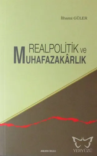 Realpolitik - Muhafazakarlık Karşıtı Yazılar