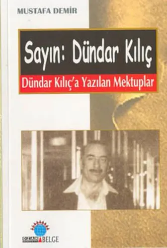 Sayın: Dündar Kılıç