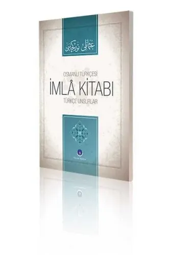 Osmanlıca İmla Kitabı Türkçe Unsurlar