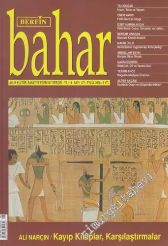 Berfin Bahar Aylık Kültür, Sanat ve Edebiyat Dergisi  - Dosya: Ali Narçın / Kayıp Kitaplar, Karşılaştırmalar - Sayı: 127    14  Eylül