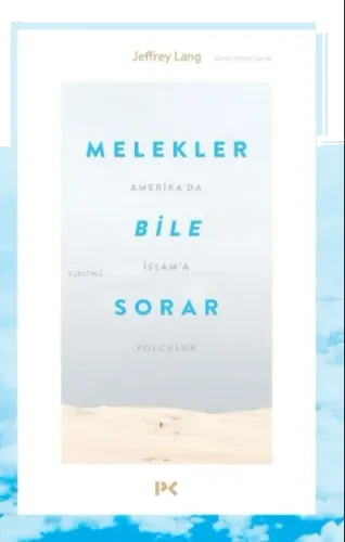 Melekler Bile Sorar