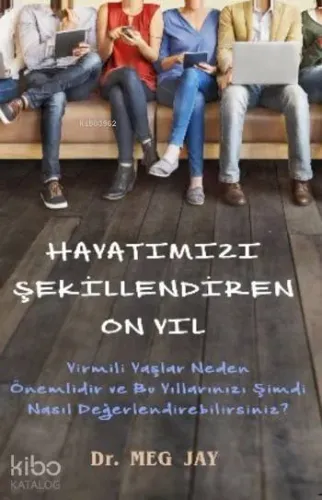 Hayatımızı Şekillendiren On Yıl (Cep Boy)