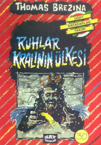 Dört Kafadarlar Takımı 30-Ruhlar Kralının Ülkesinde