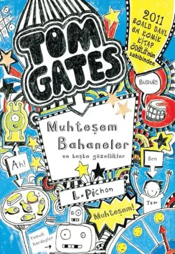 Tom Gates Muhteşem Bahaneler ve Başka Güzellikler CİLTLİ---8+