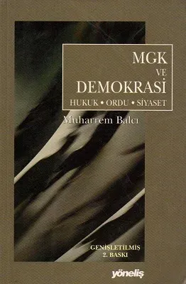 MGK ve Demokrasi Hukuk Ordu Siyaset