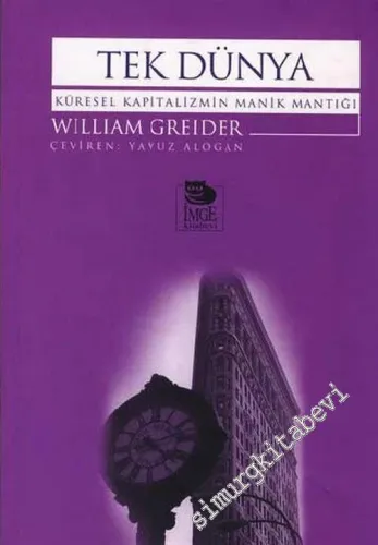 Tek Dünya: Küresel Kapitalizmin Manik Mantığı -         2003