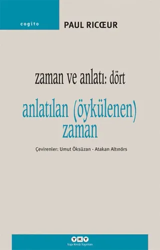 Zaman ve Anlatı 4; Anlatılan Öykülenen Zaman