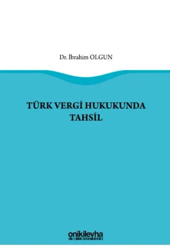 Türk Vergi Hukukunda Tahsil