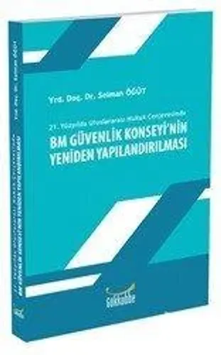 Bm Güvenlik Konseyinin Yeniden Yapılandırılması