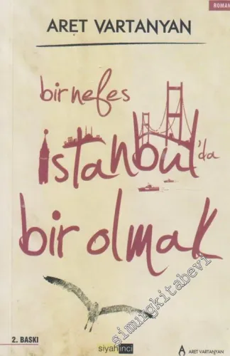 Bir Nefes İstanbul'da Bir Olmak -