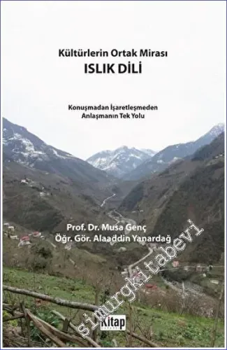 Kültürlerin Ortak Mirası Islık Dili -         2023