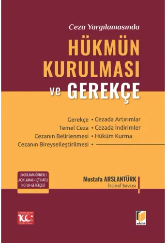Hükmün Kurulması ve Gerekçe