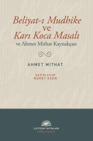 Beliyatı Mudhike ve Karı Koca Masalı ve Ahmet Mithat Kaynakçası