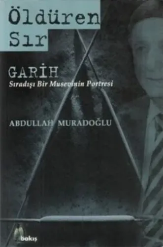 Öldüren Sır "Garih: Sıradışı Bir Musevinin Portresi"