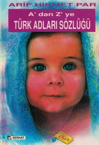 A'dan Z'ye Türk Adları Sözlüğü