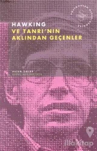 Hawking ve Tanrı'nın Aklından Geçenler Postmodern Hesaplaşmalar