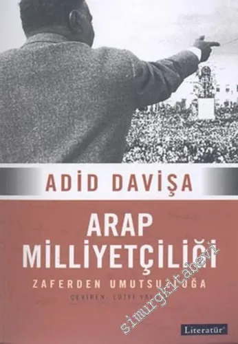 Arap Milliyetçiliği: Zaferden Umutsuzluğa -         2004