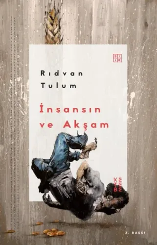 İnsansın ve Akşam