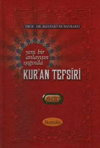 Yeni Bir Anlayışın Işığında Kur'an Tefsiri (20. Cilt)