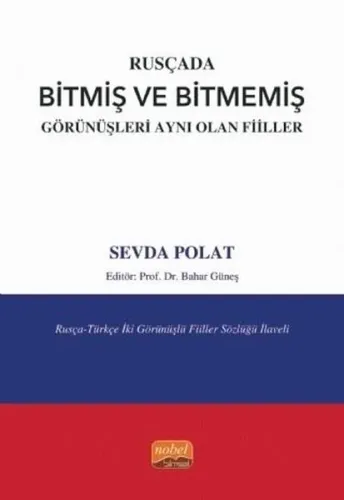 Rusçada Bitmiş ve Bitmemiş Görünüşleri Aynı Olan Fiiller