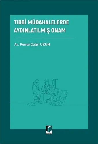 Tıbbi Müdahalelerde Aydınlatılmış Onam
