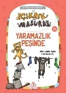 Çıkrık ve Masura 1-Yaramazlık Peşinde