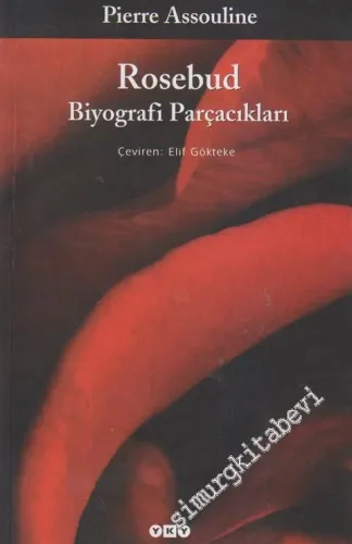 Rosebud: Biyografi Parçacıkları -