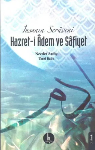 İnsanın Serüveni Hazret-i Adem ve Safiyet