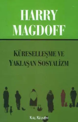 Küreselleşme Ve Yaklaşan Sosyalizm