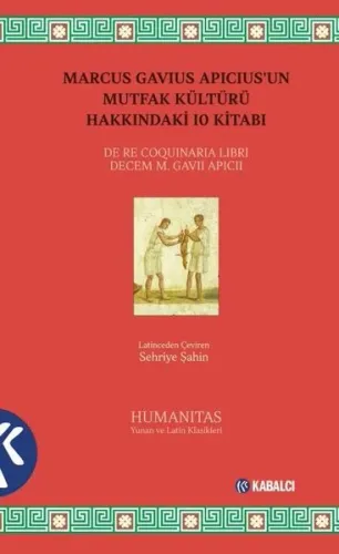 Marcus Gavius Apıcıus'un Mutfak Kültürü Hakkındaki 10 Kitabı