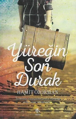 Yüreğin Son Durak